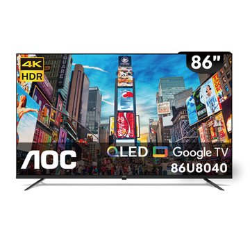 AOC 艾德蒙 86" 86U8040 QLED Google 4K電視